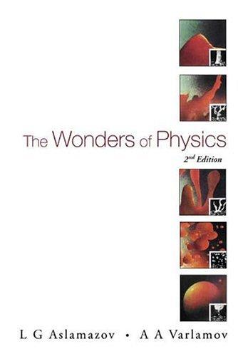 Wonders of Physics, the (2nd Edition) (Revised)