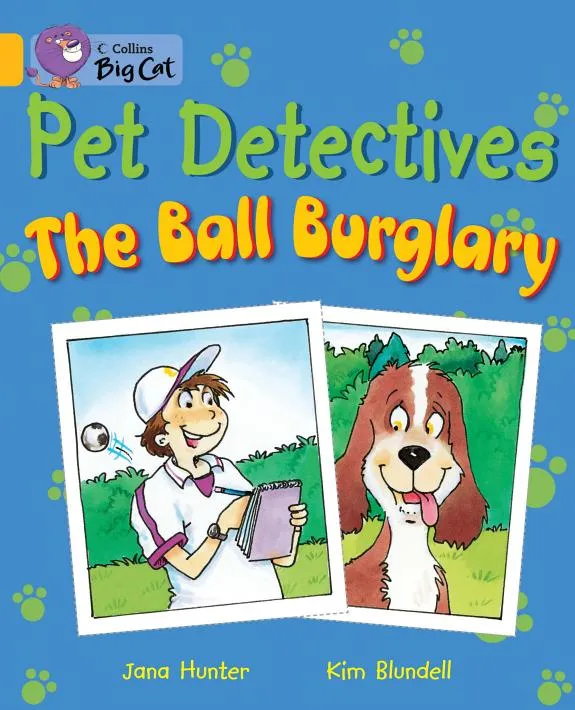 Pet Detectives: The Ball Burglary : Band 09/Gold