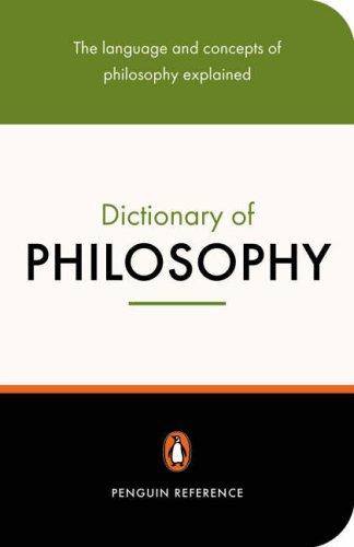 The Penguin Dictionary of Philosophy