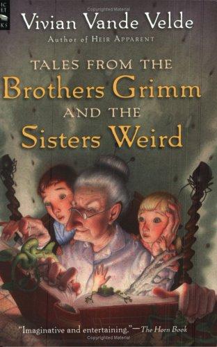 Tales from the Brothers Grimm and the Sisters Weird