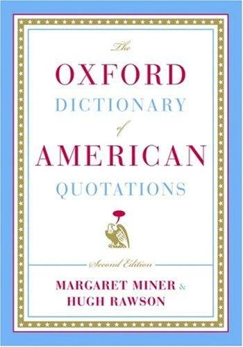 The Oxford Dictionary of American Quotations