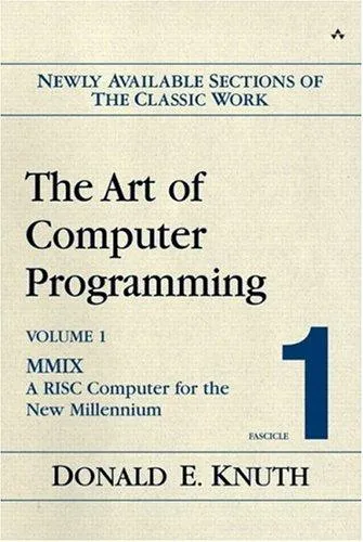 Art of Computer Programming, Volume 1, Fascicle 1, The : MMIX -- A RISC Computer for the New Millennium