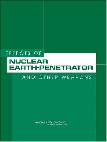 Effects of Nuclear Earth-Penetrator and Other Weapons