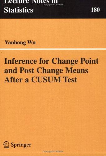 Inference for Change Point and Post Change Means After a Cusum Test (2005)