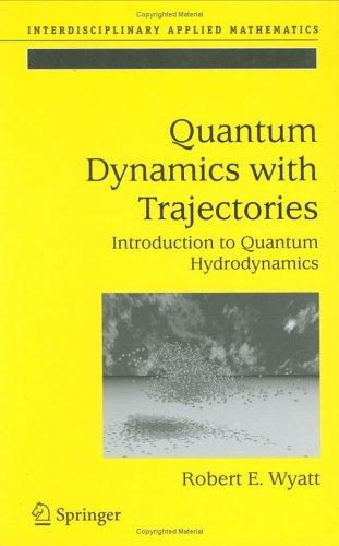 Quantum Dynamics with Trajectories