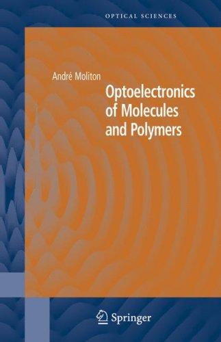 Optoelectronics of Molecules and Polymers (2006)