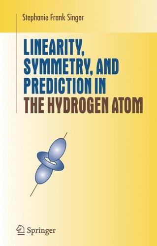 Linearity, Symmetry, and Prediction in the Hydrogen Atom (2005)