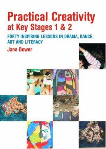Practical Creativity at Key Stages 1 & 2