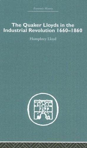 Quaker Lloyds in the Industrial Revolution