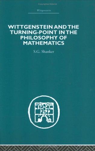 Wittgenstein and the Turning Point in the Philosophy of Mathematics