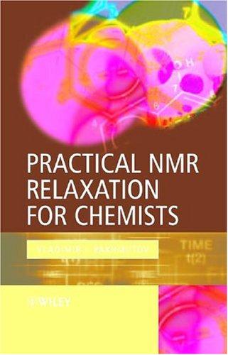 Practical NMR Relaxation for Chemists