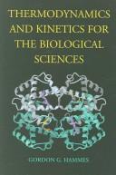 Thermodynamics and Kinetics for the Biological Sciences/Spectroscopy for the Biological Sciences; 2-book Set