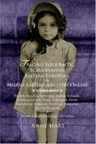 Tracing Your Baltic, Scandinavian, Eastern European, & Middle Eastern Ancestry Online