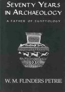 Seventy Years In Archaeology