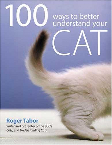 100 Ways to Understand Your Cat