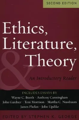 Ethics, Literature, and Theory : An Introductory Reader