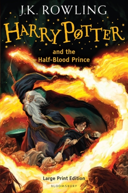 Harry Potter and the Half-Blood Prince : Large Print Edition