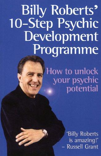 Billy Roberts' 10-Step Psychic Development Programme