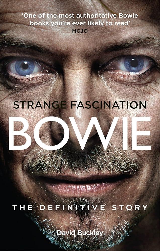 Strange Fascination : David Bowie: The Definitive Story