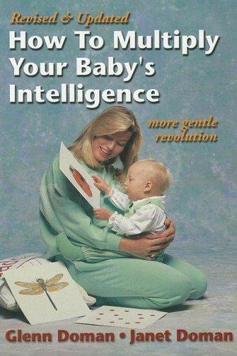 How to Multiply Your Baby's Intelligence