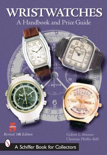 Wristwatches : A Handbook and Price Guide