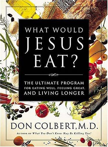 What Would Jesus Eat?