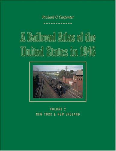 A Railroad Atlas of the United States in 1946