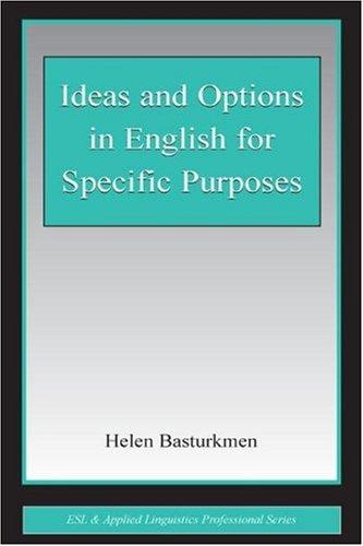 Ideas and Options in English for Specific Purposes