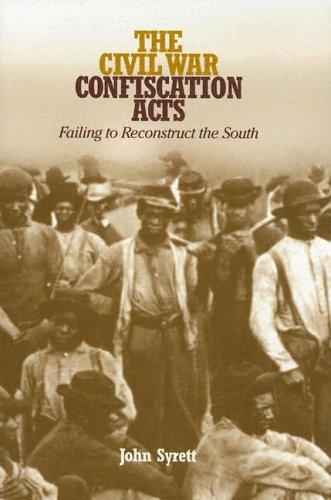 The Civil War Confiscation Acts