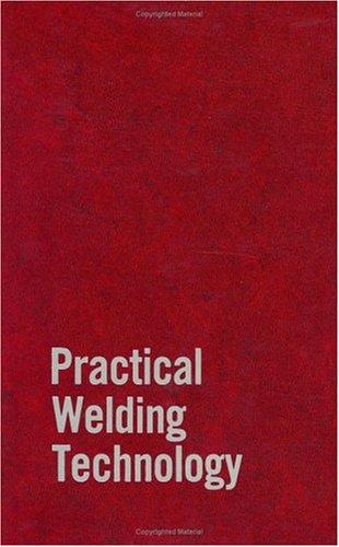 Practical Welding Technology