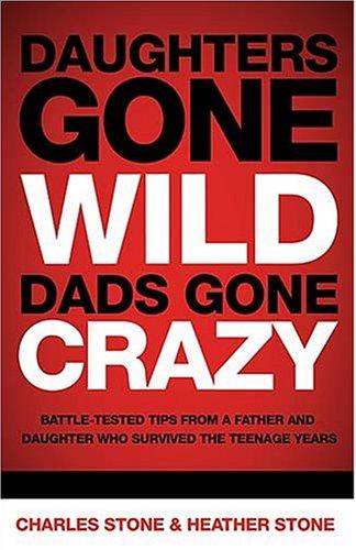 Daughters Gone Wild, Dads Gone Crazy