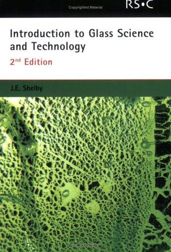 Introduction to Glass Science and Technology