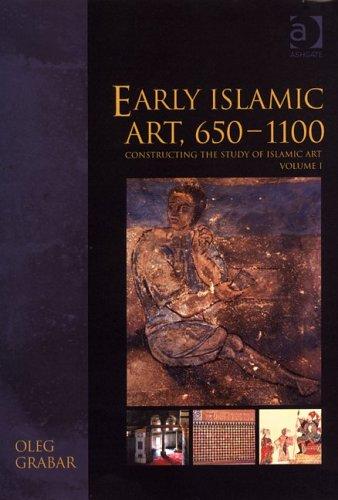 Early Islamic Art, 650–1100