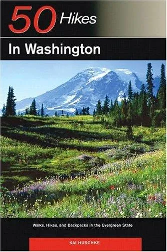 Explorer's Guide 50 Hikes in Washington : Walks, Hikes, and Backpacks in the Evergreen State : 0