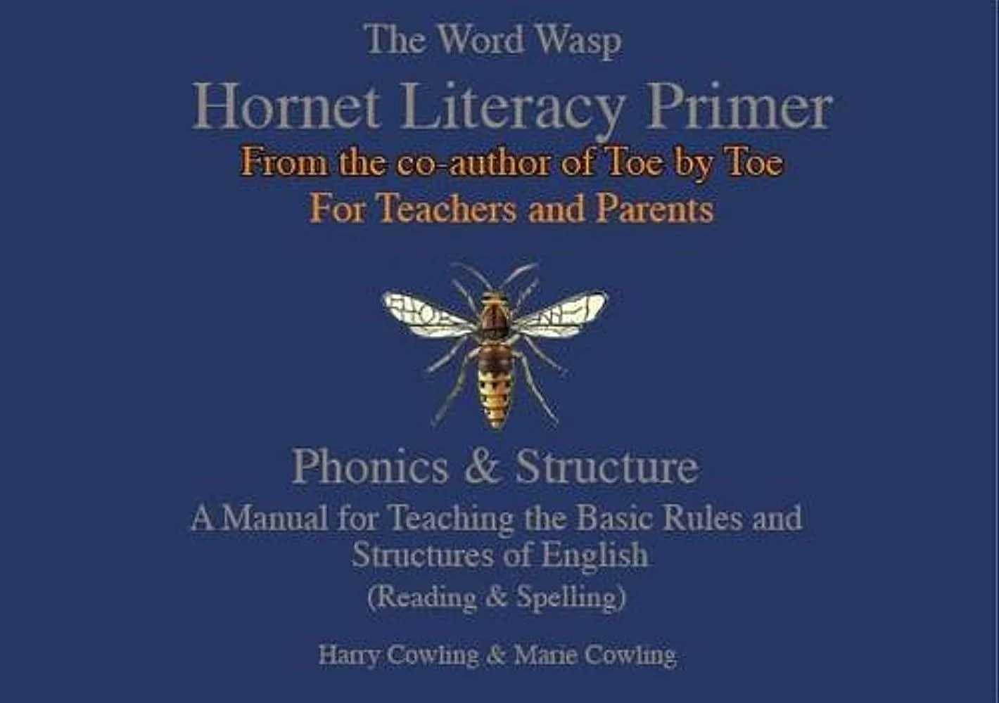 The Hornet Literacy Primer : The Word Wasp Hornet Literacy Primer