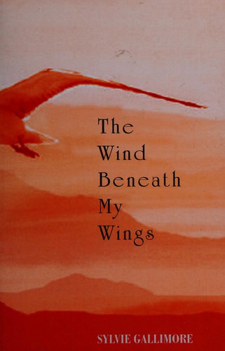 The Wind Beneath My Wings