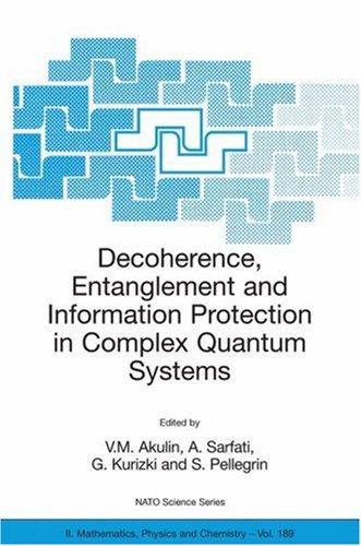 Decoherence, Entanglement and Information Protection in Complex Quantum Systems
