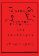 Lies, Broken Promises and Heartache