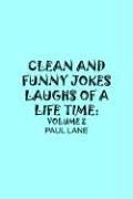 Clean and Funny Jokes Laughs of A Lifetime