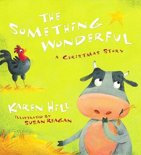 The Something Wonderful : A Christmas Story