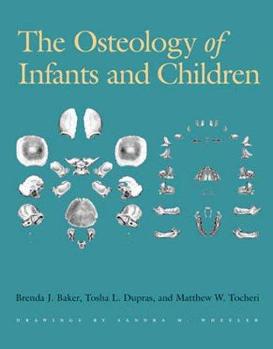 The Osteology of Infants and Children