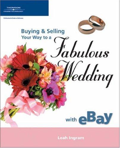 Buying and Selling Your Way to a Fabulous Wedding on Ebay