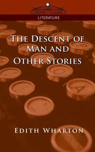 The Descent of Man and Other Stories