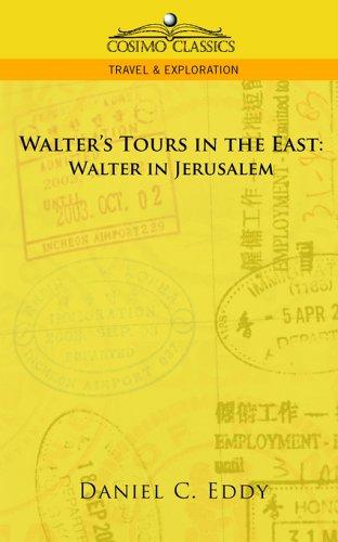 Walter's Tours in the East