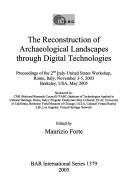 The Reconstruction of Archaeological Landscapes Through Digital Technologies