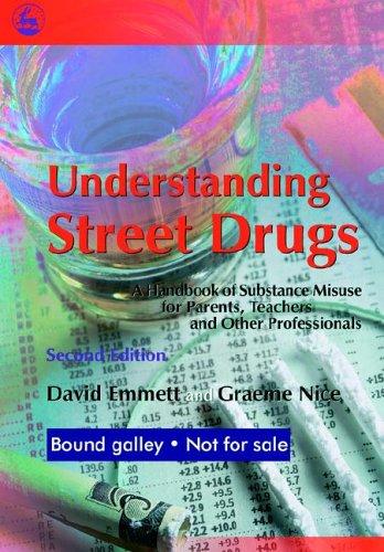 Understanding Street Drugs