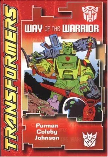 Transformers : Way of the Warrior