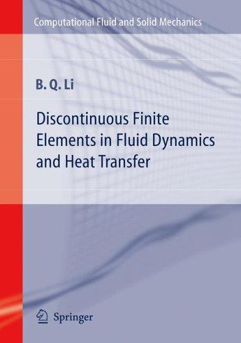 Discontinuous Finite Elements in Fluid Dynamics and Heat Transfer (2006)