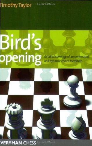 Bird's Opening : Detailed Coverage of an Underrated and Dynamic Choice for White