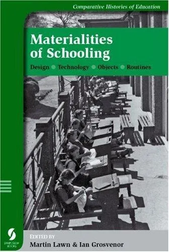 Materialities of Schooling : Design, Technology, Objects, Routines